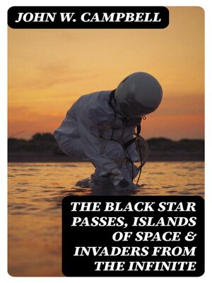 cover image of The Black Star Passes, Islands of Space & Invaders from the Infinite